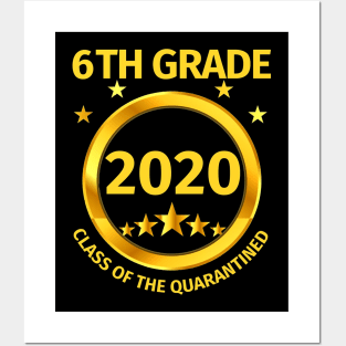 6th Grade 2020 Class Of The Quarantined Posters and Art